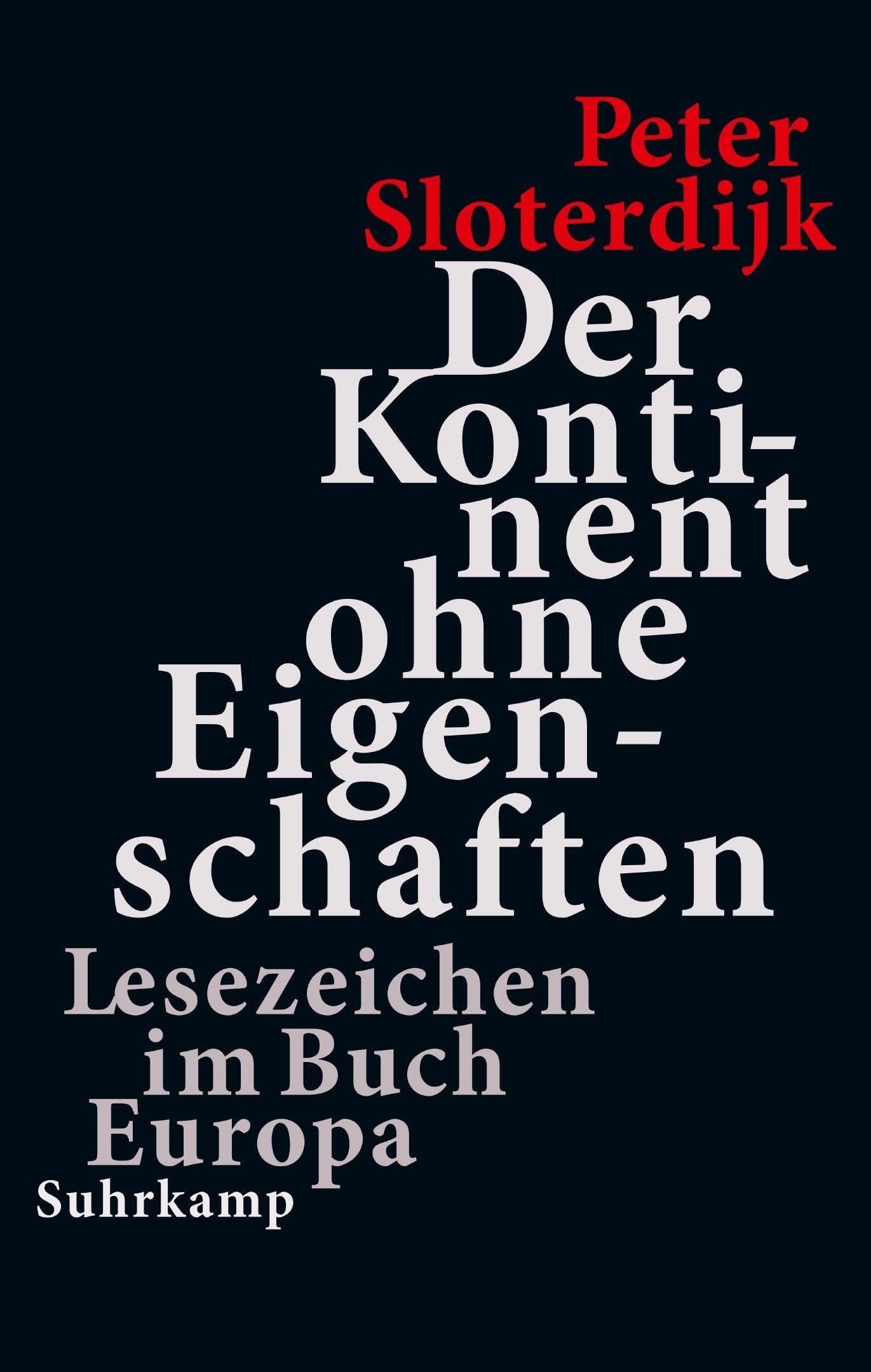 Sloterdijk: Kontinent ohne Eigenschaften